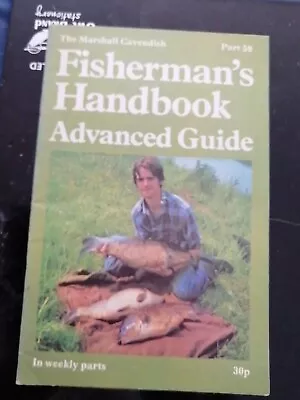 Vintage 'Fisherman's Handbook Advanced Guide   Part 59 Marshall Cavendish • £3