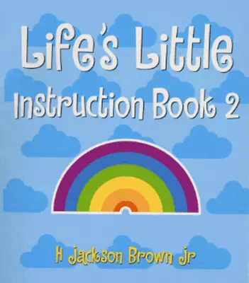 Life’s Little Instruction Book: Volume II: ... By Brown H. Jackson J Paperback • £3.49