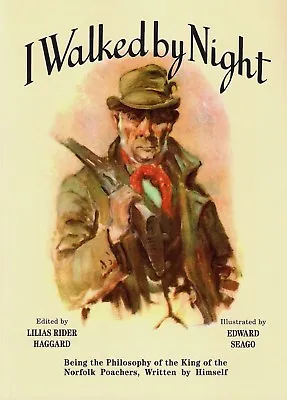 ROLFE FRED NORFOLK POACHING BOOK I WALKED BY NIGHT Paperback NEW • £23.45