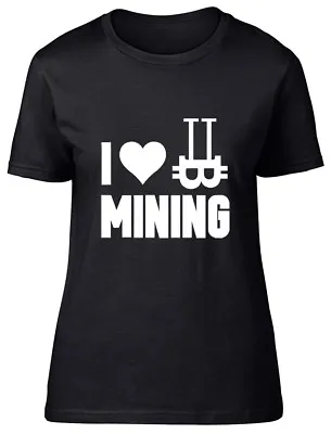 I Love Bitcoin Mining Ladies Womens Fitted T-Shirt • $17.21
