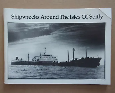 £2.99 • Buy Shipwrecks Around The Isles Of Scilly. Photos From The Gibson Collection. 