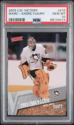 Graded 2003 Upper Deck Victory Marc-Andre Fleury #210 Rookie Hockey Card PSA 10 • $199.99