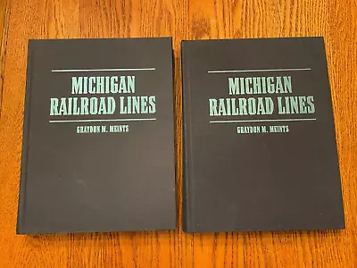 Graydon M. Meints MICHIGAN RAILROAD LINES 2 Volume Set First Edition • $50