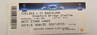 Ticket Stub-UEFA CHAMPIONS LEAGUE SEMI FINAL- CHELSEA V FC BARCELONA MAY 2009 • £7.99