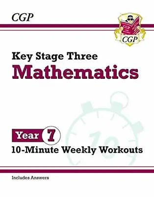 £5.56 • Buy New KS3 Maths 10-Minute Weekly Workouts - Year 7 (CGP KS By C G P Books New Book
