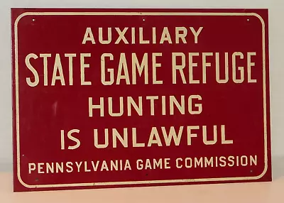 Vintage NOS Auxiliary State Game Refuge Hunting Is Unlawful Metal Sign 12 X 8 • $55