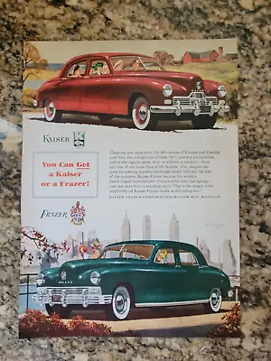 1947 KAISER & FRAZER Automobile Print Ad - You Can Get A Kaiser Or A Frazer! • $1.50