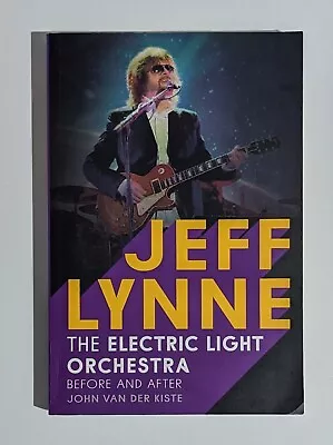 Jeff Lynne: Electric Light Orchestra - Before And After By John Van Der Kiste... • $15