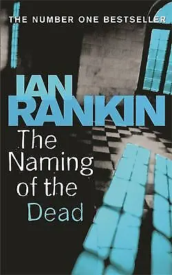 The Naming Of The Dead (Inspector Rebus #16) By Rankin Ian • $4.09