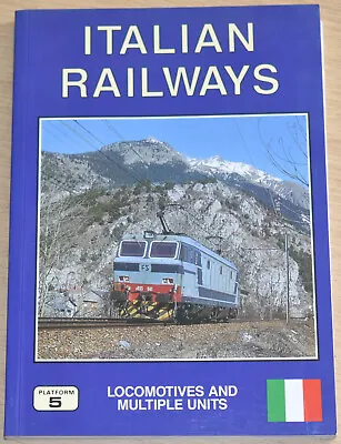 £7.99 • Buy ITALIAN RAILWAY LOCOMOTIVES Italy Electric Diesel Coaching Stock - Platform 5