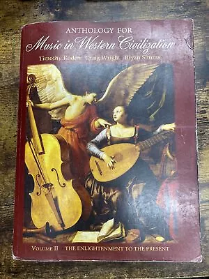 ANTHOLOGY FOR MUSIC IN WESTERN CIVILIZATION VOLUME II: By Timothy J. NEW • $13.59