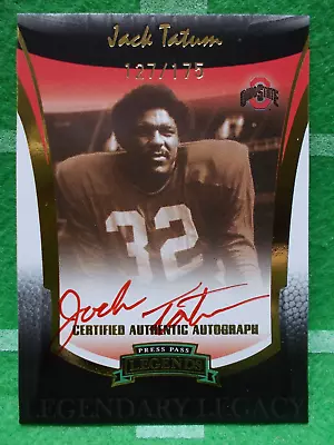 Jack Tatum OHIO STATE OSU 2006 Press Pass Legends HAND SIGNED Autographed #d/175 • $149.32