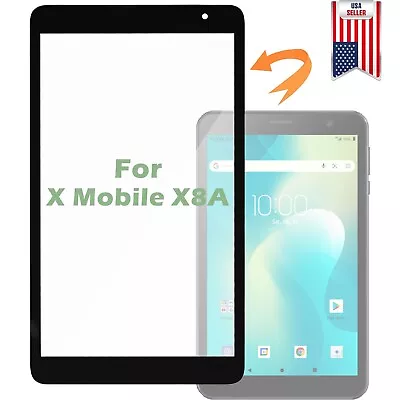 8  Touch Screen Digitizer Replacement For X Mobile X8A Tablet • $21.99