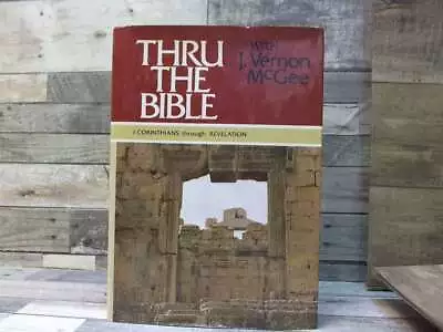 Thru The Bible With J. Vernon McGee Volume V 1 Corinthians - Revelation By J.  • $18.95