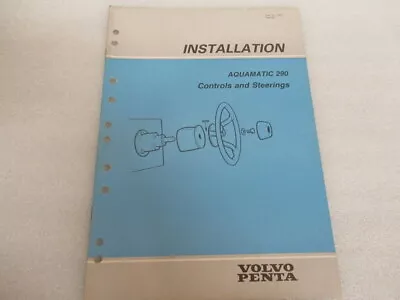 Volvo Penta Installation Aquamatic 290 Controls And Steerings Publ. No. 5304 • $11.48