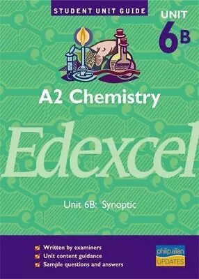 A2 Chemistry Edexcel Unit 6B: Synoptic Unit Guide (Student Unit  • £56.46