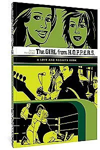 The Girl From H.O.P.P.E.R.S.: A Love And Rockets Book • $26.09