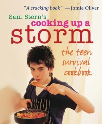 Cooking Up A Storm: The Teen Survival CookbookSam Stern • £2.81