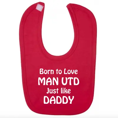 Personalised Baby Bib/bandanna Newborn Fathers Day Dad/grandad Man Utd/city  • £4.99