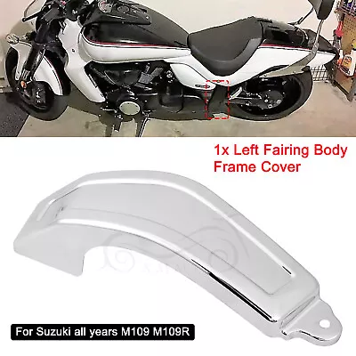 Chrome Left Fairing Body Frame Cover For Suzuki Boulevard M109R Limited Edition • $22.78