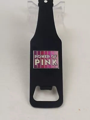 Beer Bottle Shaped Opener W/ POWER OF PINK Emblem - Neodymium N52 Magnet NEW • $16