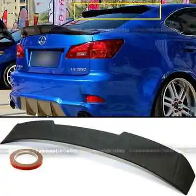 For 06-13 IS250 IS350 JDM Primed R Style VIP Rear Window Roof Wing Spoiler Visor • $48.99