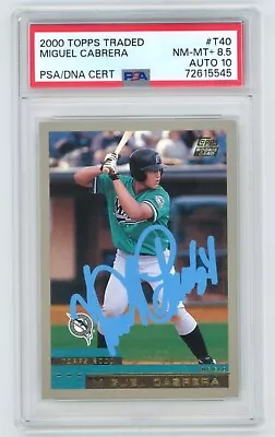 MIGUEL CABRERA Signed 2000 Topps Traded ROOKIE Card #T40 PSA Auto 10 • $299