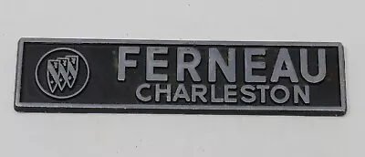 Vintage Ferneau Buick Charleston SC Car Dealership Metal Nameplate Emblem Badge • $49.84