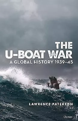 The U-Boat War - 9781472848253 • £20.03