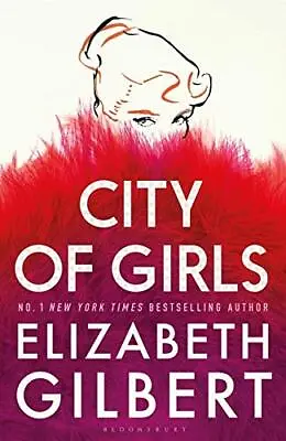 City Of Girls Signed Edition-Gilbert Elizabeth • £3.51