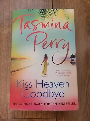 Kiss Heaven Goodbye By Tasmina Perry • £1.09