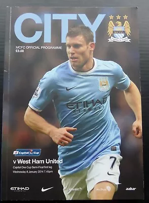 Manchester City V West Ham United   Capital One League Cup  Semi Final  8-1-2014 • £3.95