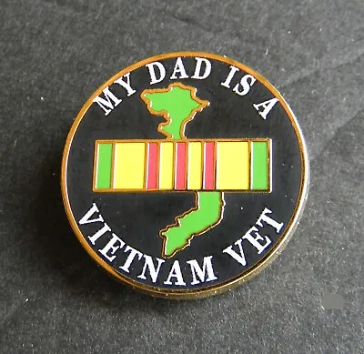 My Dad Is A Vietnam Vet Veteran Ribbon Lapel Hat Pin Badge 1 Inch • $5.64