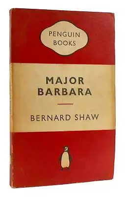 Bernard Shaw MAJOR BARBARA  1st Edition Thus 3rd Printing • $51.69