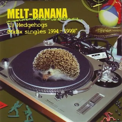 Melt-Banana ‎– 13 Hedgehogs CD MXBX Singles 1994-1999 Japan Pressing Used/EX+ • $24.99