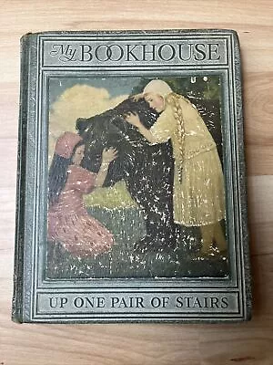 My Bookhouse House Up One Pair Of Stairs Vol Two Part 2 Olive Beaupre Miller • $9.99