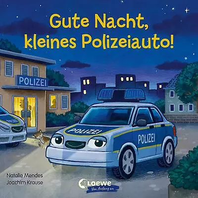 Natalie Mendes ~ Gute Nacht Kleines Polizeiauto! 9783743207189 • £8