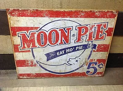 Moon Pie Eat Mo 5 Cents Metal Sign Tin Vintage Garage Bar Decor Old Rustic • $19.95