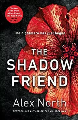 The Shadow Friend By North Alex Book The Fast Free Shipping • $7.84