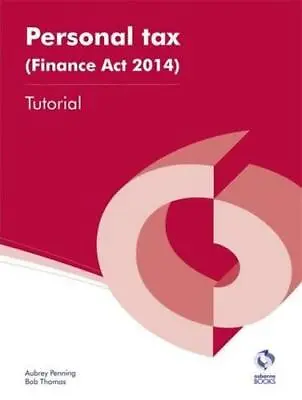 Personal Tax (Finance Act 2014) Tutorial (AAT Accounting - Level 4 Diploma In Ac • £3.50