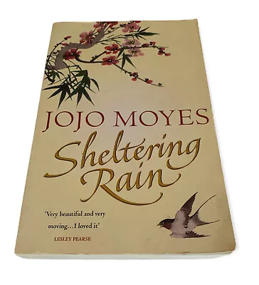 $10 • Buy Sheltering Rain ; By Jojo Moyes (Large Paperback Edition, 2002)