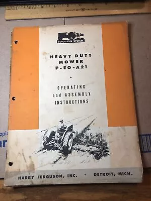 1949 Ferguson P-EO-A21 Heavy Duty Sickle Bar Mower Mid Mount Operators Manual ! • $10.99