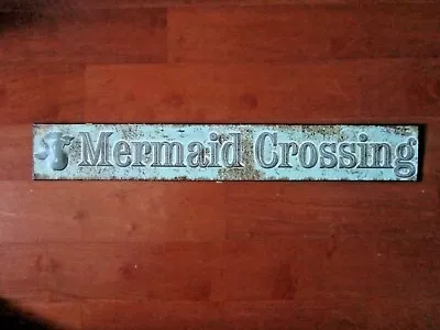 Mermaid Crossing Rustic Metal Sign Nautical Beach Wall Decor - 18  X 2-3/4  • $15.44