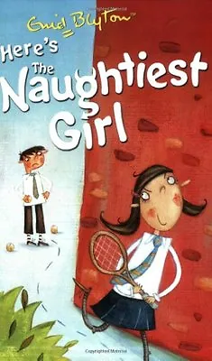 The Naughtiest Girl: Here's The Naughtiest Girl: Book 4Enid B .9780340917725 • £2.11