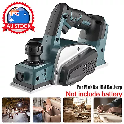 For 18V Makita Battery Cordless Electric Wood Planer Plane Machine 15000Rpm 82MM • $67.99