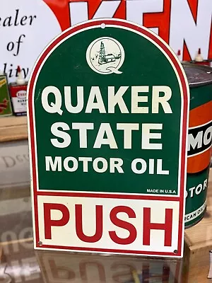  QUAKER STATE MOTOR OIL  METAL DOOR PUSH SIGN (8 X 5 ) NICE (UNUSED) CONDITION • $68