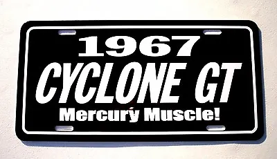 1967 Mercury CYCLONE GT License Plate Tag 67 Comet  Muscle Car • $19.75