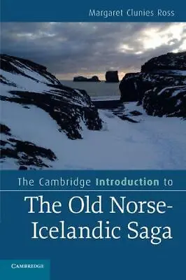 The Cambridge Introduction To The Old Norse-Icelandic Saga (Cambridge Introducti • £11.83