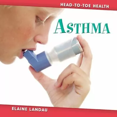 Asthma (Head-to-Toe Health) By  • $15.41