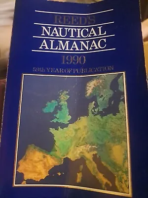 Reed's Nautical Almanac 1990 Id: A1 • £9.99